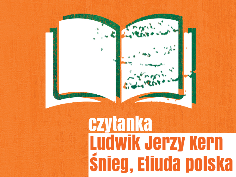 Ludwik Jerzy Kern / Śnieg, Etiuda polska