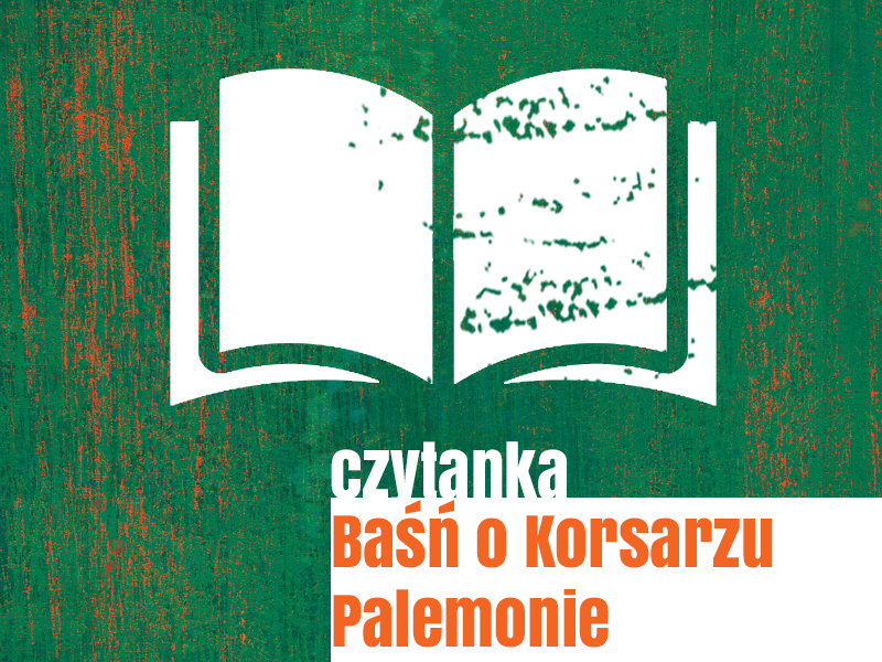 Jan Brzechwa / Baśń o Korsarzu Palemonie